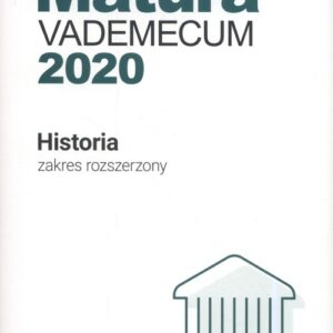 Matura Historia Vademecum 2020 Zakres rozszerzony