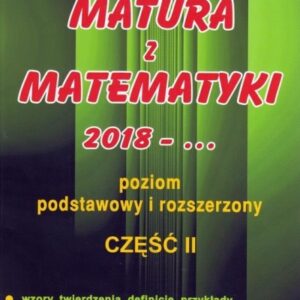 Matura z Matematyki cz.2 2018... Z.P+R Kiełbasa