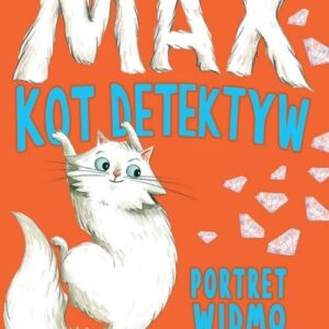 Max. Kot detektyw. Portret widmo. Tom 2