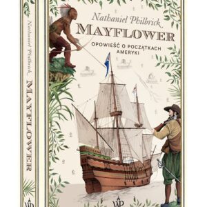 Mayflower. Opowieść o początkach Ameryki