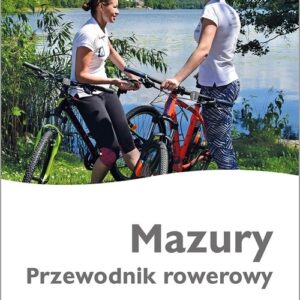 Mazury. Przewodnik rowerowy