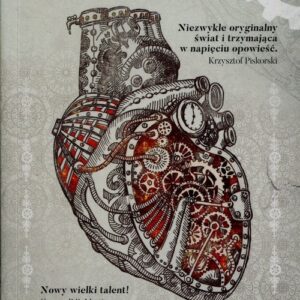Mechaniczny Tom 1. Wojny alchemiczne