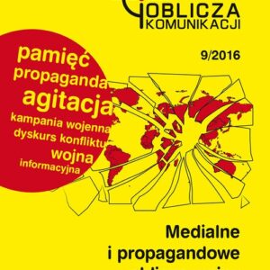 Medialne i propagandowe oblicza wojny