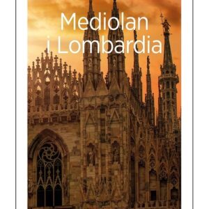 Mediolan i Lombardia Travelbook