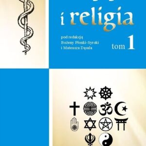 Medycyna i religia Tom 1