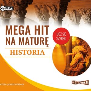 Mega hit na maturę Historia
	 (Audiobook)