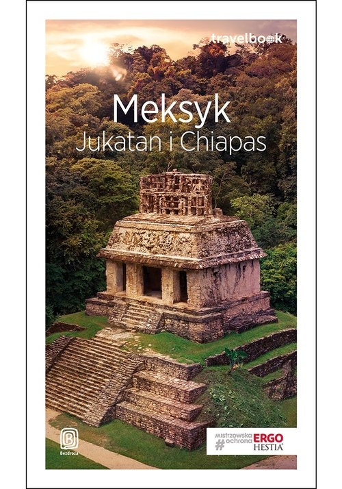 Meksyk Jukatan i Chiapas Travelbook