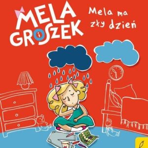 Mela i Groszek. Mela ma zły dzień