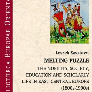 Melting Puzzle. The nobility, society, education and scholary life in East Central Europe (1800s-1900s)