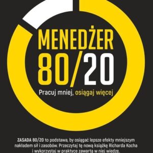 Menedżer 80/20. Pracuj mniej, osiągaj więcej