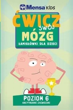 Mensa Kids. Ćwicz swój mózg. Łamigłówki 6