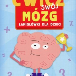 Mensa Kids Ćwicz swój mózg Łamigłówki dla dzieci Poziom 3. Dla ekspertów
