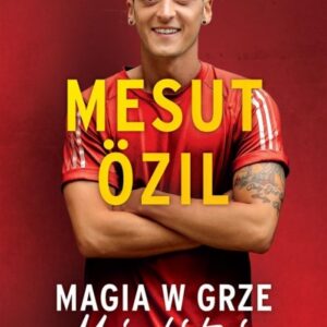 Mesut zil. Magia w grze. Moja historia