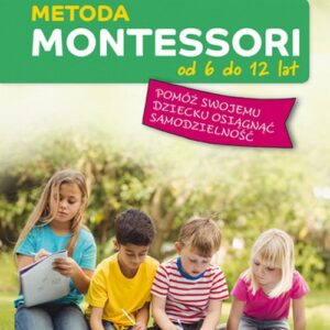 Metoda Montessori od 6 do 12 lat