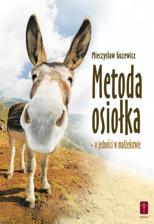 Metoda osiołka. o jedności w małżeństwie