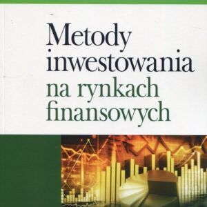 Metody inwestowania na rynkach finansowych