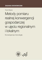 Metody pomiaru realnej konwergencji gospodarczej w ujęciu regionalnym i lokalnym. Konwergencja równoległa