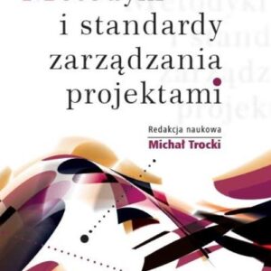 Metodyki i standardy zarządzania projektami