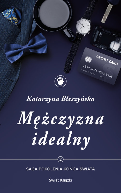 Mężczyzna idealny T.2 Saga Pokolenie końca świata