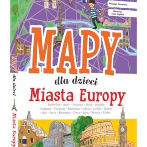 Miasta Europy. Mapy dla dzieci