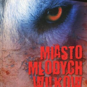 Miasto młodych wilków