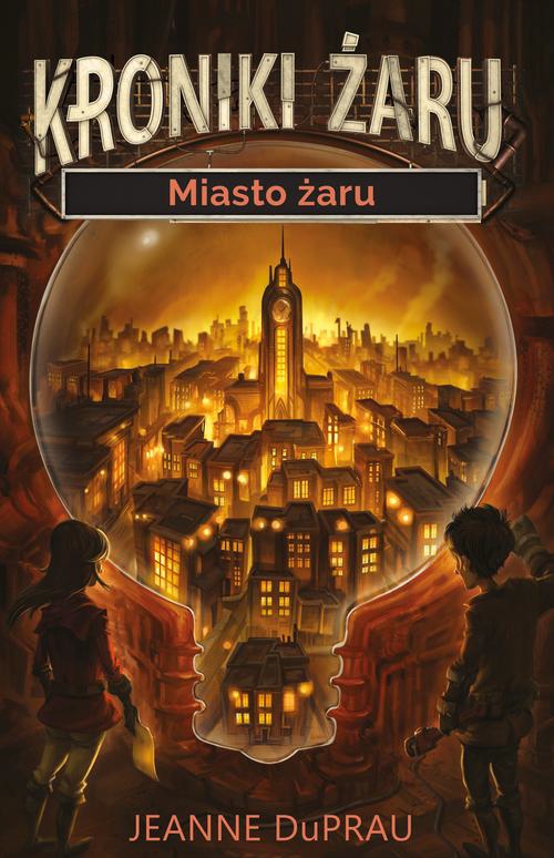 Miasto żaru. Tom 1