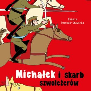 Michałek i skarb szwoleżerów