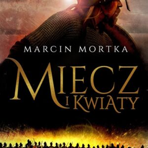 Miecz i kwiaty