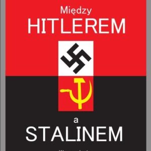 Między Hitlerem a Stalinem. Wspomnienia dyplomaty i oficera niemieckiego 1931-1945