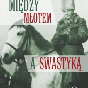 Między młotem a swastyką