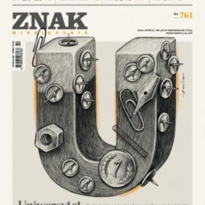 Miesięcznik Znak761 10/2018 Uniwersytet to my!