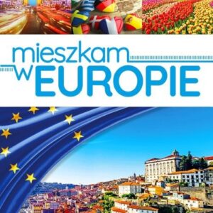 Mieszkam w Europie