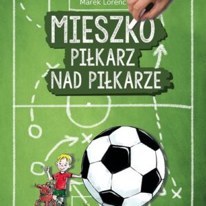 Mieszko piłkarz nad piłkarze