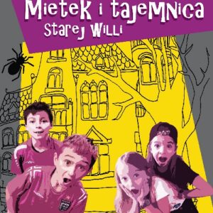 Mietek i tajemnica starej willi