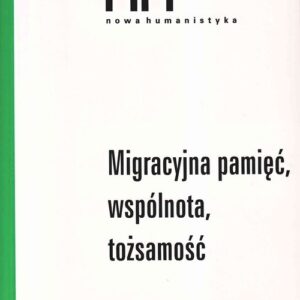 Migracyjna pamięć, wspólnota, tożsamość
