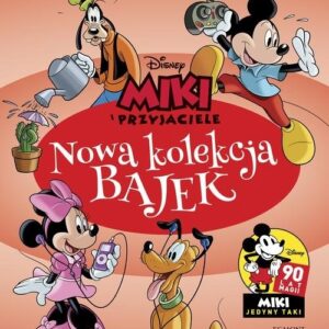 Miki i Przyjaciele Nowa kolekcja bajek