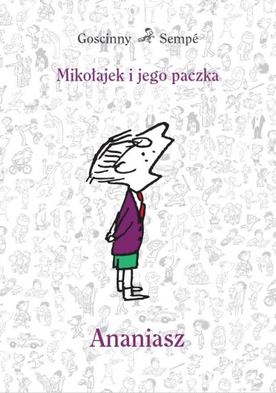 Mikołajek i jego paczka. Ananiasz