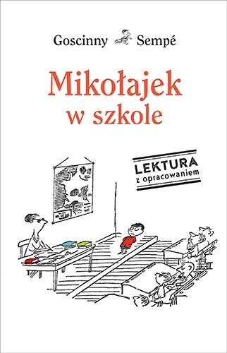 Mikołajek w szkole. Lektura z opracowaniem