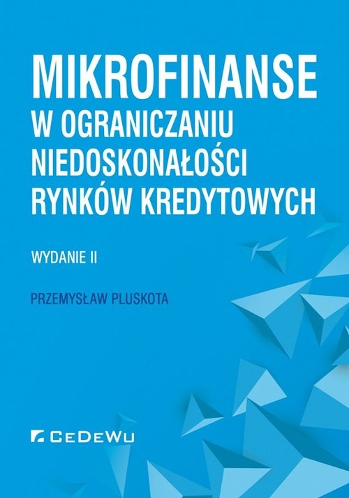 Mikrofinanse w ograniczaniu niedoskonałości rynków kredytowych