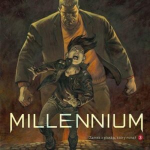 Millenium.T.3 .Zamek z piasku, który runął