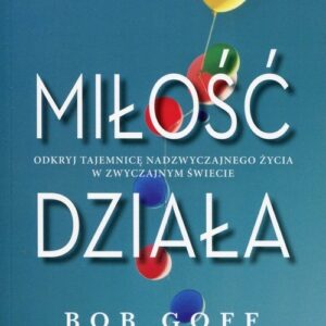Miłość działa