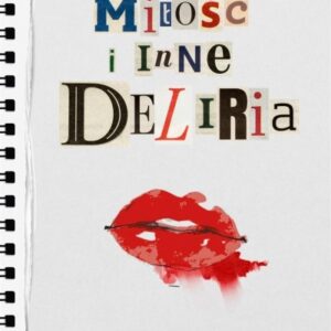 Miłość i inne deliria