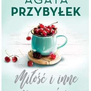 Miłość i inne nieszczęścia