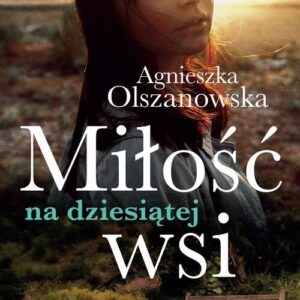 Miłość na dziesiątej wsi