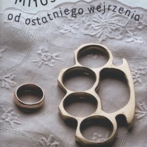 Miłość od ostatniego wejrzenia