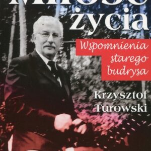 Miłość życia. Wspomnienia stergo budrysa