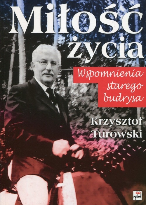 Miłość życia. Wspomnienia stergo budrysa