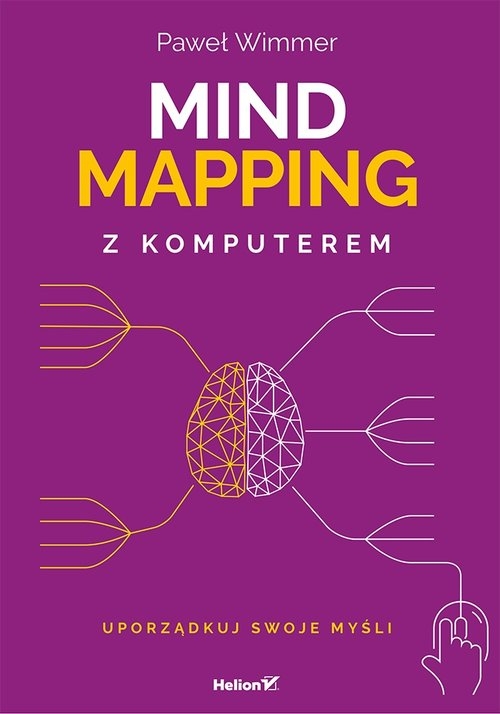 Mind mapping z komputerem. Uporządkuj swoje myśli
