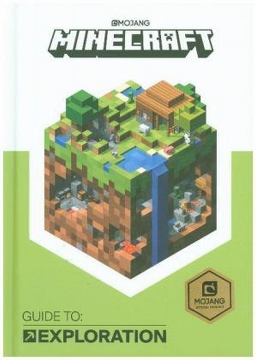 Minecraft Guide to Exploration. An Official Minecraft Book From Mojang