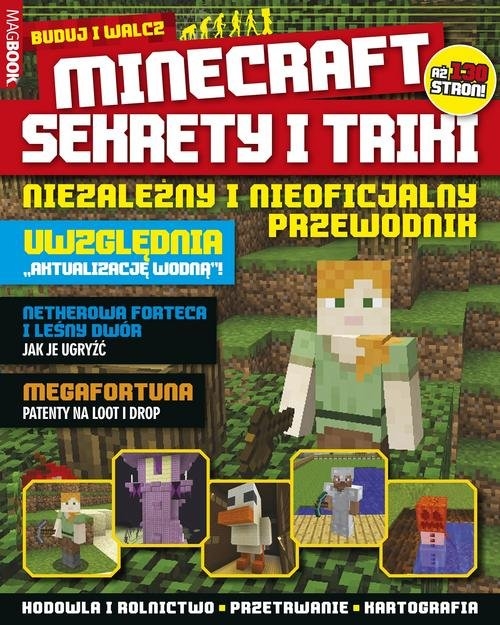 Minecraft Sekrety i triki. Buduj i walcz